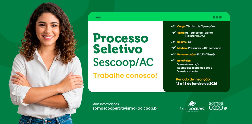 Sescoop/AC abre processo seletivo para Técnico de Operações em Rio Branco
